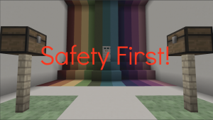 Safety First!